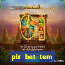 pix bet tem pagamento antecipado